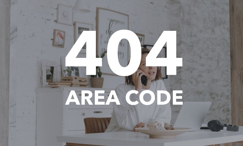 Everything About 404 Area Code Webcing